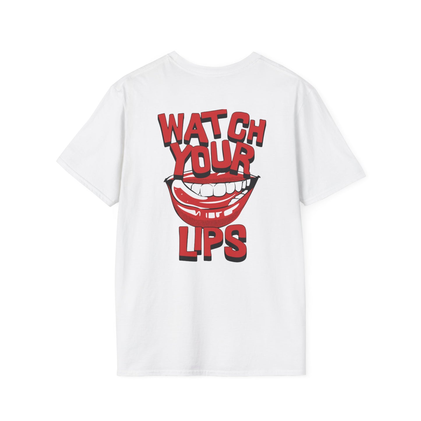 Watch Your Lips Unisex Softstyle T-Shirt - Fun Graphic Tee for Casual Wear