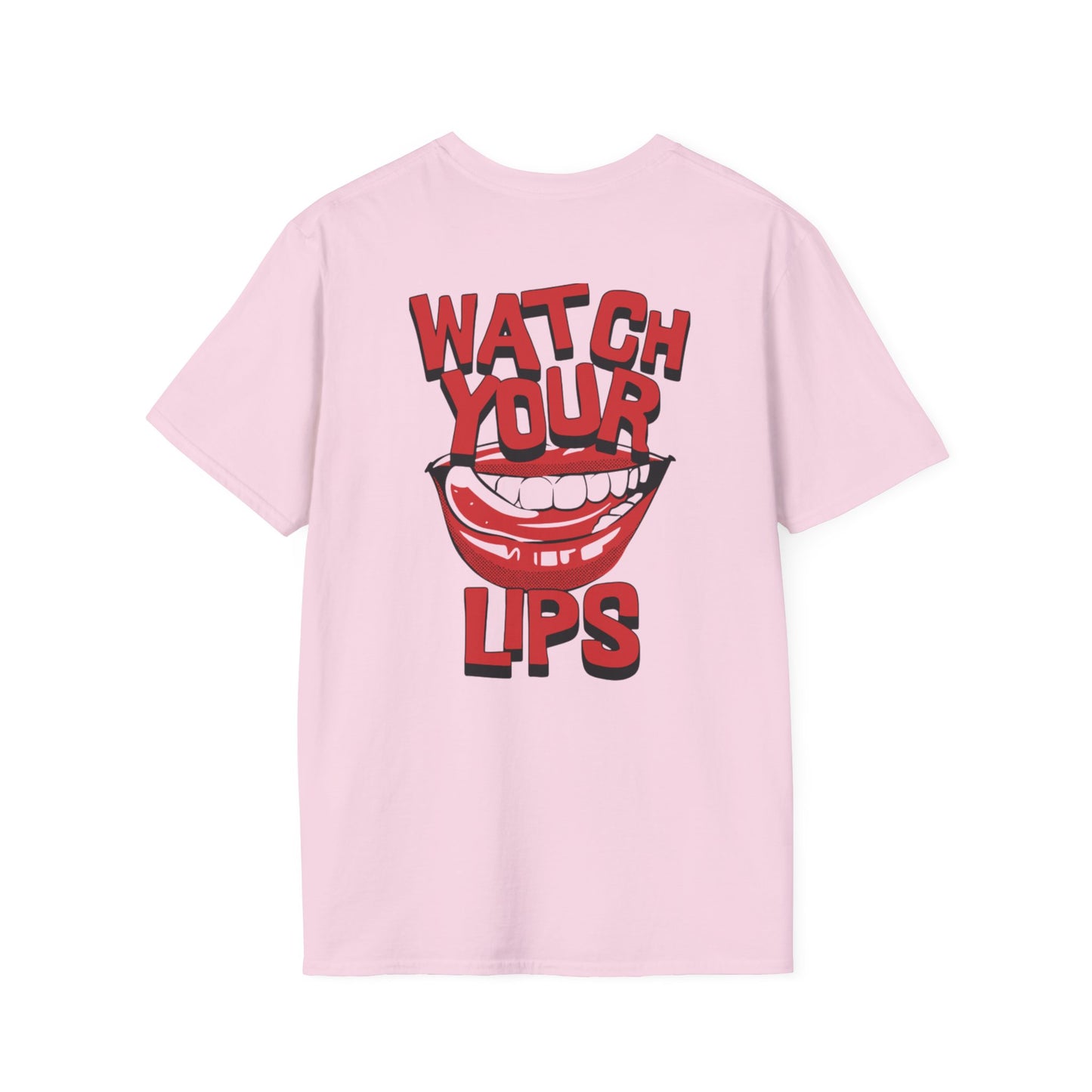Watch Your Lips Unisex Softstyle T-Shirt - Fun Graphic Tee for Casual Wear