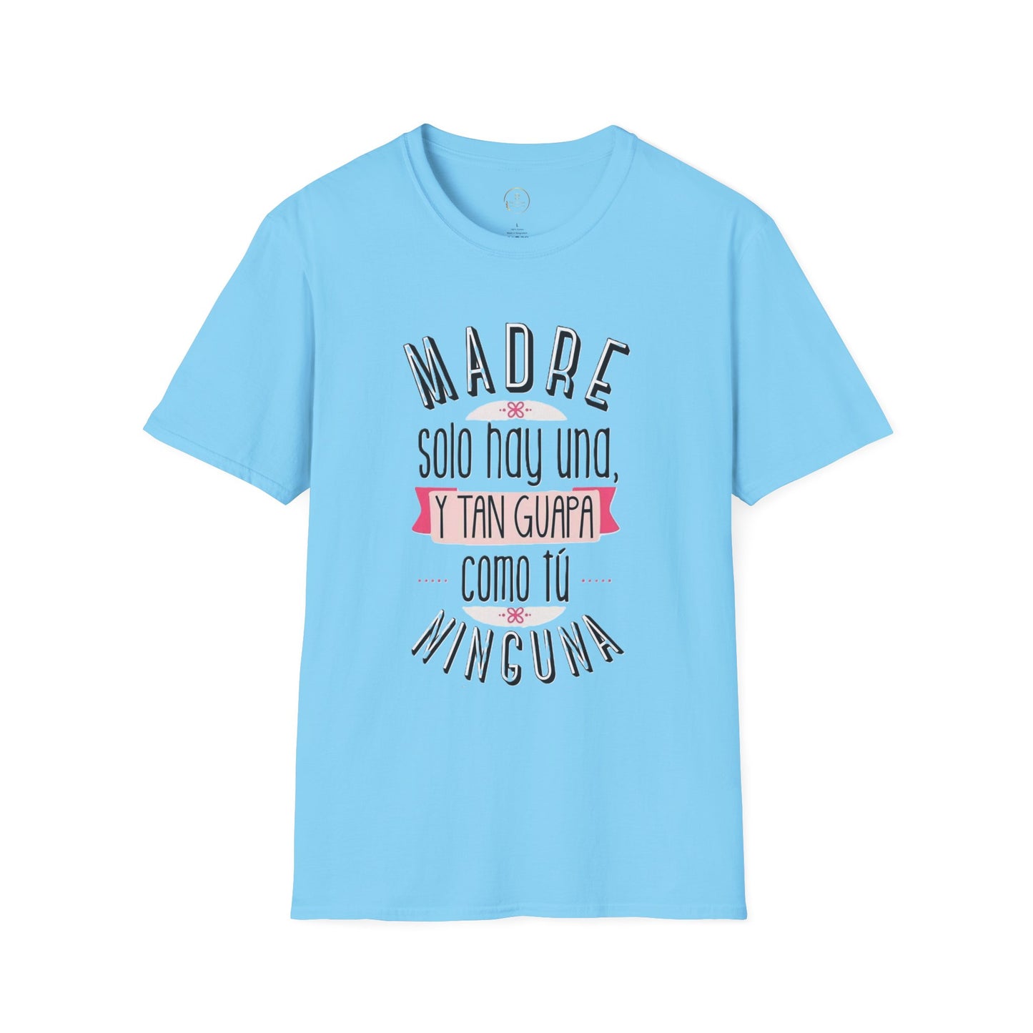 Madre Softstyle T-Shirt - Perfect Gift for Mother's Day