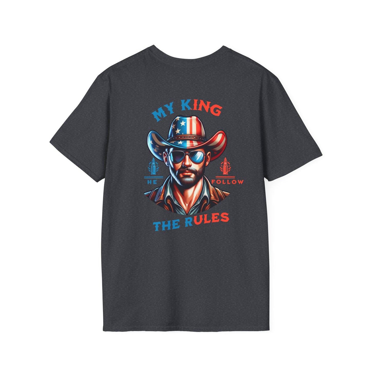 My King T-Shirt - Patriotic Graphic Tee for Independence Day