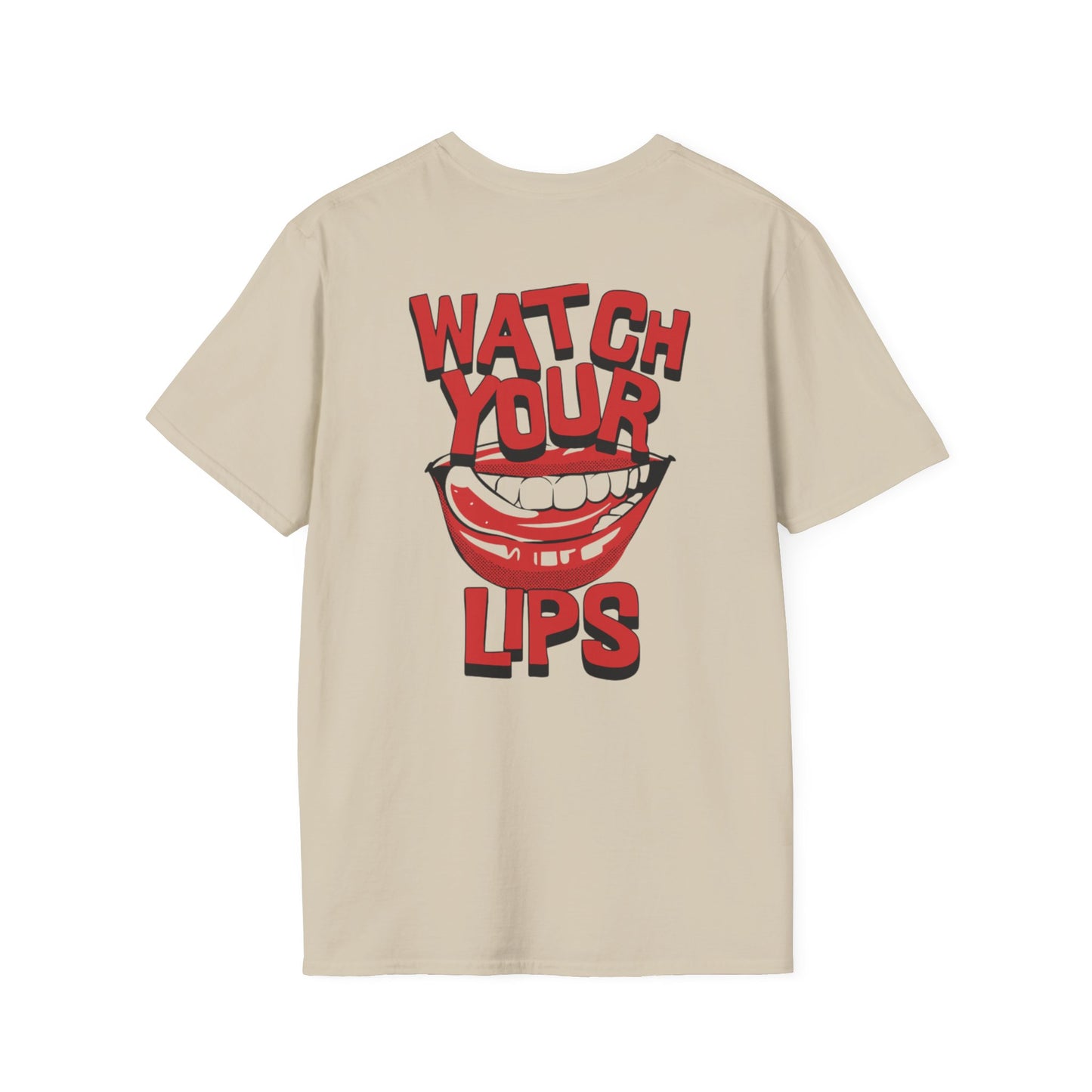 Watch Your Lips Unisex Softstyle T-Shirt - Fun Graphic Tee for Casual Wear