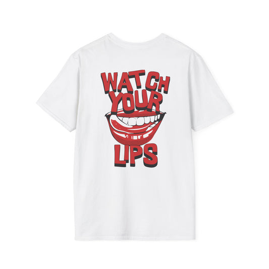 Watch Your Lips Unisex Softstyle T-Shirt - Fun Graphic Tee for Casual Wear