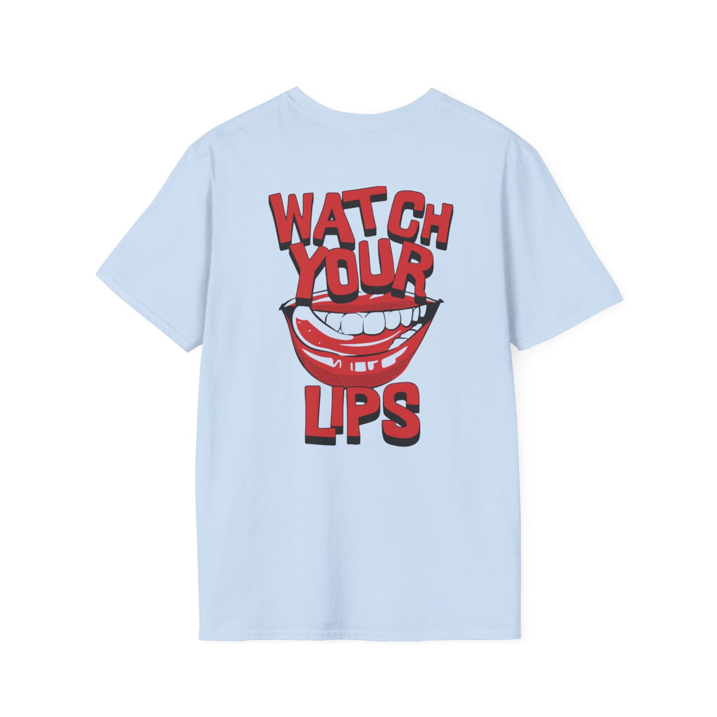 Watch Your Lips Unisex Softstyle T-Shirt - Fun Graphic Tee for Casual Wear